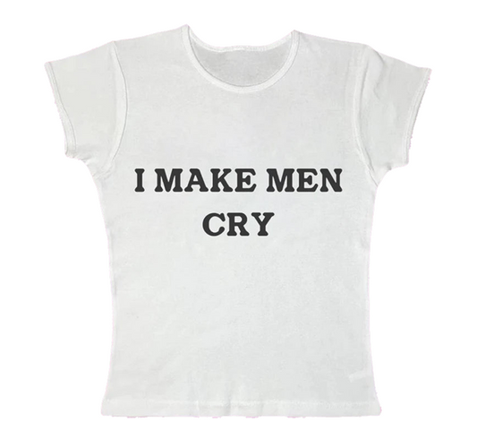 I Make Men Cry Baby Tee